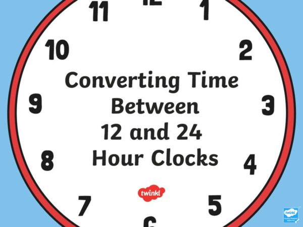 12 To 24 Hour Clock Conversion Cuddington And Dinton School